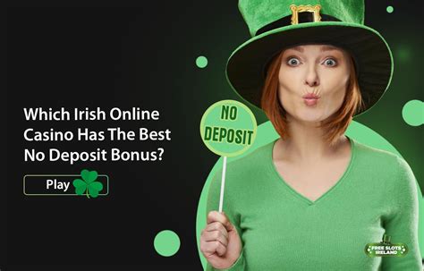 no deposit casino bonus ireland|Best Casino Bonus Ireland .
